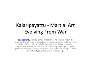 Kalaripayattu - Martial Art Evolving From War