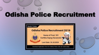 Odisha Police Recruitment 2019 Apply Online For 101 Gurkha Sepoy Post