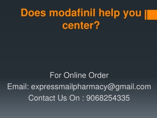 Does modafinil help you center?