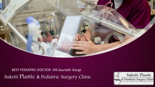 Best Pediatric Doctor Indore -Dr. Saurabh Garge