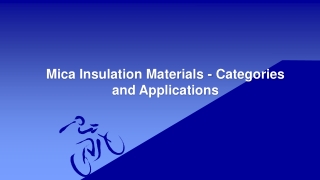 Mica Insulation Materials - Categories and Applications