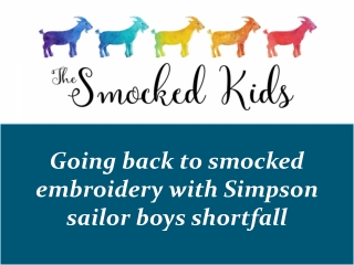 Going back to smocked embroidery with Simpson sailor boys shortfall