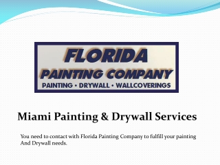 Some advantages of hiring Miami painters