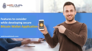Features To Consider While Developing Secure Bitcoin Wallet Application