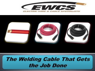 The Welding Cable That Gets the Job Done