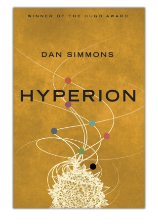 [PDF] Free Download Hyperion By Dan Simmons