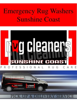 Emergency Rug Washers Sunshine Coast