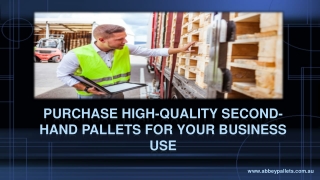 Purchase High-Quality Second-Hand Pallets For Your Business Use
