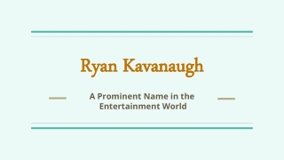 Ryan Kavanaugh | Most Ambitious Producer in the Film Industry