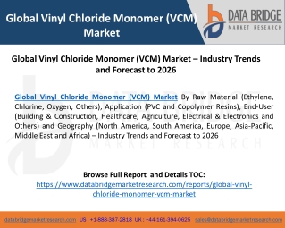 Global Vinyl Chloride Monomer (VCM) Market – Industry Trends and Forecast to 2026