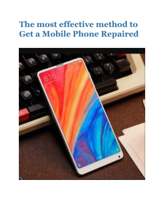 The most effective method to Get a Mobile Phone Repaired
