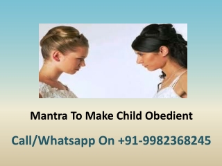 Mantra To Make Child Obedient