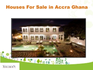 Ghana Prime Properties is Offering Amazing Houses for Sale