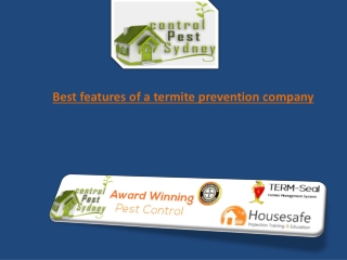 Best features of a termite prevention company