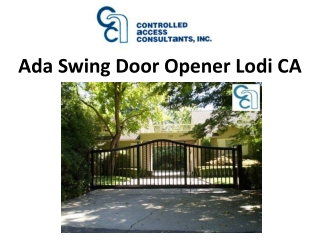 Ada Swing Door Opener Lodi CA