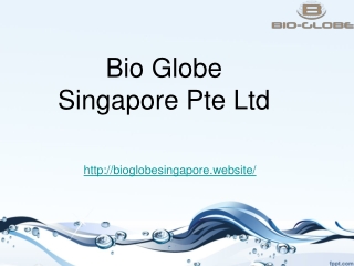 Bioglobe Singapore Pte Ltd
