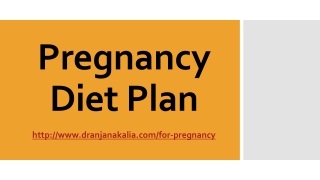 Pregnancy Diet Plan-Dr Anjana Kalia