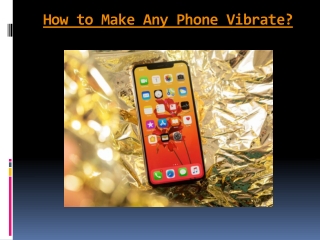 How to Make Any Phone Vibrate