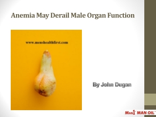 Anemia May Derail Male Organ Function
