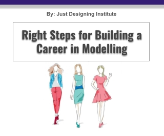 Right Steps for Building a Career in Modeling