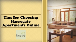 Tips for Choosing Harrogate Apartments Online