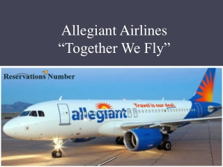 Get best services and travel deals with Allegiant Airlines Reservations.