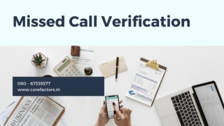 How missed call verification service being used in businesses?