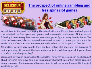 The prospect of online gambling and free spins slot games