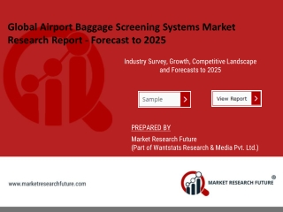 Airport Baggage Screening Systems Market Research Report - Global Forecast till 2025