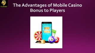 The Advantages of Mobile Casino Bonus to Players