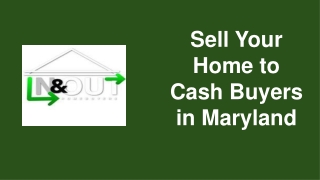 Sell Your Home to Cash Buyers in Maryland