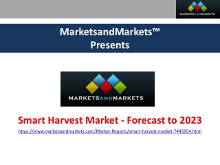 Smart Harvest Market by Site of Operation, Component, Crop Type, and Region - 2023