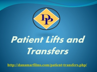 Patient Lifts and Transfers - Danamar Film Productions