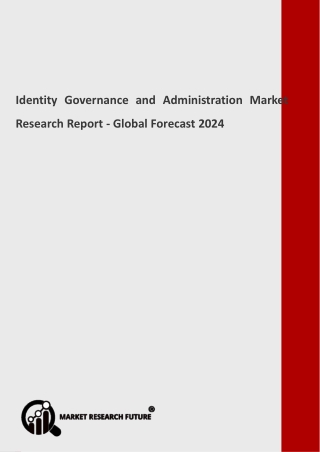 Identity Governance and Administration Market Segmentation, Market Players, Trends 2024