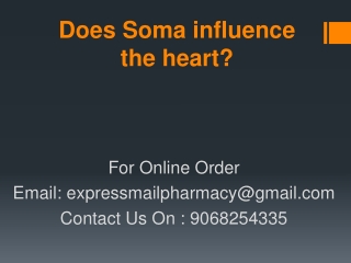 Does Soma influence the heart?