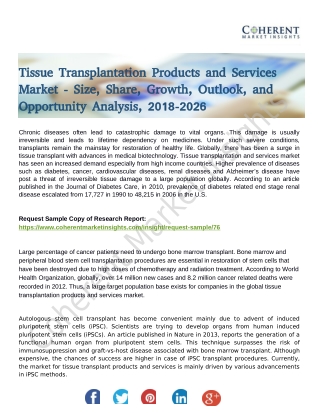Tissue Transplantation Products and Services Market Set for Rapid Growth and Trend, by 2026