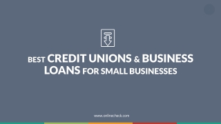 Best Credit Unions & Business Loans for Small Businesses