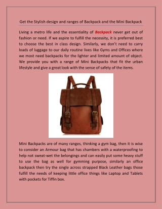 Get the Stylish design and ranges of Backpack and the Mini Backpack