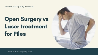 Open Surgery vs Laser treatment for Piles