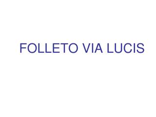 FOLLETO VIA LUCIS