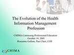 The Evolution of the Health Information Management Profession