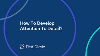 How to develop attention to detail (Draft)