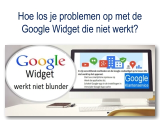 Hoe los je problemen op met de Google Widget die niet werkt?