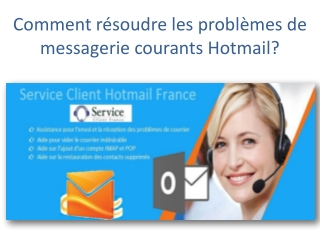 Comment résoudre les problèmes de messagerie courants Hotmail?