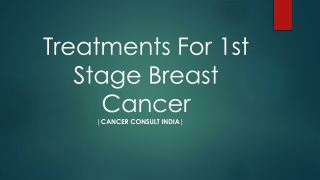 Treatments for 1 st stage breast cancer | Best Oncologist in Delhi NCR