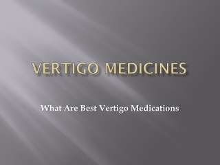 Vertigo Medications