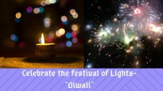 Celebrate The Festival Of Lights-"Diwali"