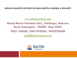 Indian Granite Supplier in India Bhutra Marble & Granite