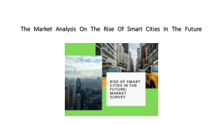 The Market Analysis On The Rise Of Smart Cities In The Future