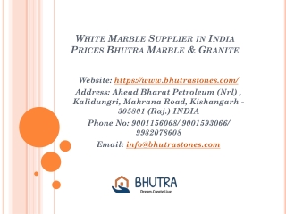 White Marble Supplier in India Prices Bhutra Marble & Granite